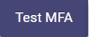 Test MFA button